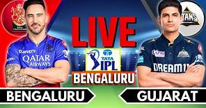 IPL 2024 Live: RCB vs GT Live Match | IPL Live Score & Commentary | Bangalore vs Gujarat Live Match