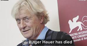 Actor Rutger Hauer, of 'Blade Runner' fame, has died at 75