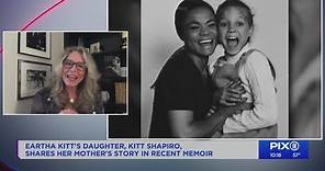 Eartha Kitt's daughter, Kitt Shapiro, shares mom's story in new memoir