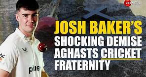 Sudden Demise of Josh Baker Shocks World | Who Was Josh Baker? | English Spinner | Cricket News