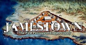 Jamestown: The First Permanent English Settlement