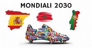 MONDIALI 2030 in Spagna, Portogallo e Marocco