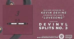 Kevin Devine - "Lovesong" [The Cure Cover]