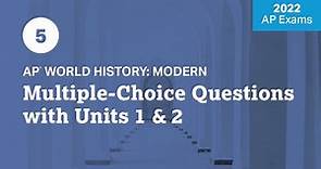 2022 Live Review 5 | AP World History | Multiple-Choice Questions with Units 1 & 2