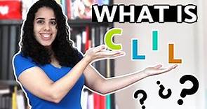 CLIL Content and Language Integrated Learning Approach in the Classroom | What is it? How to use it?