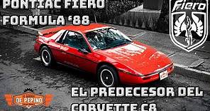 El Ferrari de los pobres - Pontiac Fiero Formula 1988