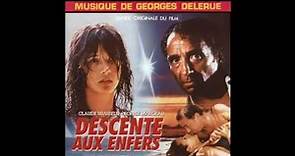 Georges Delerue - Descente Aux Enfers (1986) "Générique Début"