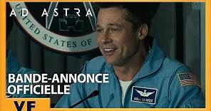 Ad Astra | Bande-Annonce [Officielle] VF HD | 2019