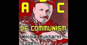 The ABC of Communism Nikolai Bukharin, Evgenii Preobrazhensky PART 1
