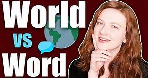 How to Pronounce "World" and "Word" (in British English)