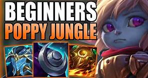 HOW TO PLAY POPPY JUNGLE FOR BEGINNERS IN-DEPTH GUIDE S13! - Best Build/Runes S+ - League of Legends