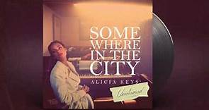 Alicia Keys - Somewhere in the City
