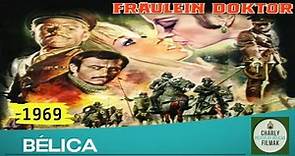 Fraulein Doktor (1969) | Bélica | Pelicula Clasica | Primera Guerra Mundial] sub.Español