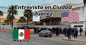 Entrevista en el Consulado de Ciudad Juárez México