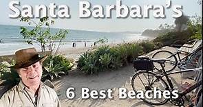 Santa Barbara Guide - The 6 Best Beaches - Which is best for you?