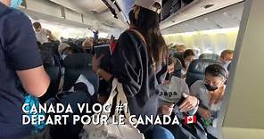 CANvlog🇨🇦 #1 - Départ de CDG, trajet et l’arrivée à Montréal