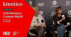 Entrevista con LOLA DUEÑAS y CARMEN MACHI, actrices de LA MESÍAS #71ssiff