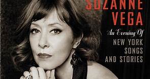 Suzanne Vega - An Evening Of New York Songs And Stories