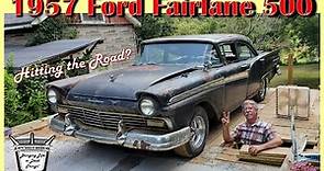1957 Ford Fairlane 500 Hitting the Road for the First Time in 30 plus years! Abandoned No More!