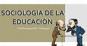 Sociología de la Educación | ¿Qué es? | Pedagogía MX