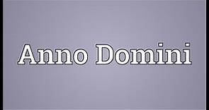 Anno Domini Meaning