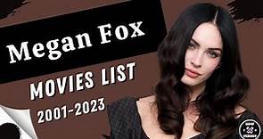 Megan Fox | Movies List (2001-2023)