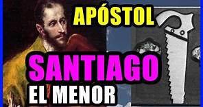 APÓSTOL SANTIAGO EL MENOR | LOS 12 DISCÍPULOS DE JESÚS | Fe y Salvación