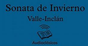 Sonata de Invierno - Valle-Inclán (Audiolibro)