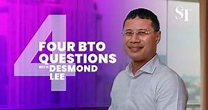 4 BTO questions with Desmond Lee