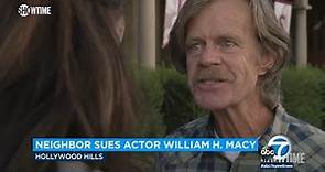 William H. Macy sued by neighbor who says actor chopped, kill several of his healthy trees