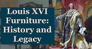 Louis XVI Furniture: History and Legacy | EuroLuxHome.com