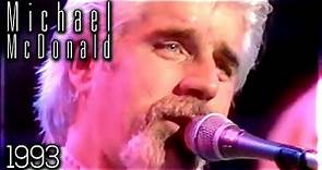 Michael McDonald - Blink of an Eye (In Concert: Ohne Filter, 1993)