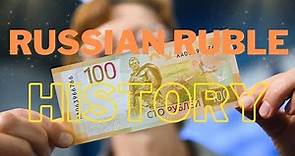 The History Of The Russian Ruble