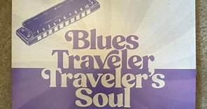 Blues Traveler - Traveler’s Soul