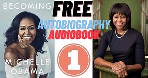 Becoming by Michelle Obama Audiobook Part 1