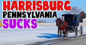 TOP 10 Reasons why HARRISBURG PENNSYLVANIA is the WORST city in the US!