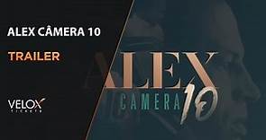 Alex Camera 10 | Trailer Oficial