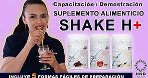 (048) SHAKE H+ Suplemento alimenticio de HND - Reseña y modo de preparación