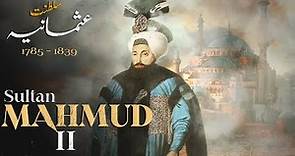 30th Sultan Mahmud II - History of Ottoman Empire