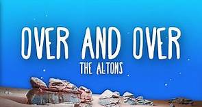 The Altons - Over And Over (Lyrics)