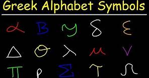 Greek Alphabet Symbols List - College Math, Chemistry, & Physics