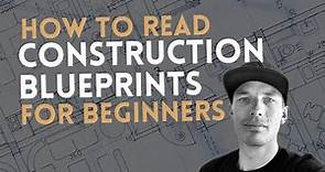 How to Read Construction Blueprints For Beginners