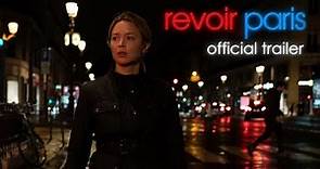 REVOIR PARIS | Official US Trailer | In Select Theaters June 23