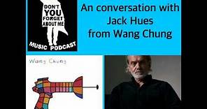 Interview: Jack Hues, Lead Singer Of Wang Chung