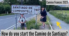 Starting the Camino de Santiago | Camino Frances Guide