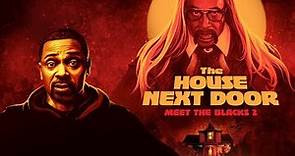 The House Next Door: Meet The Blacks 2 | Official Trailer | Horror Brains