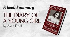 The Dairy of a Young Girl by Anne Frank (Animated Book Summary)