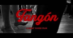 Tangón | A Short Milonga Film