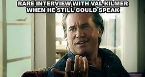 Very rare interview of Val Kilmer just before he lost his ability to speak.