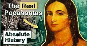 Pocahontas: The Real Story That Disney Didn't Tell | Love And Survival | Absolute History